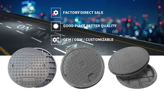 OEM Factory Price Customized Sewage Rainwater Round Square Waterproof Composite Resin GRP Manhole Cover 